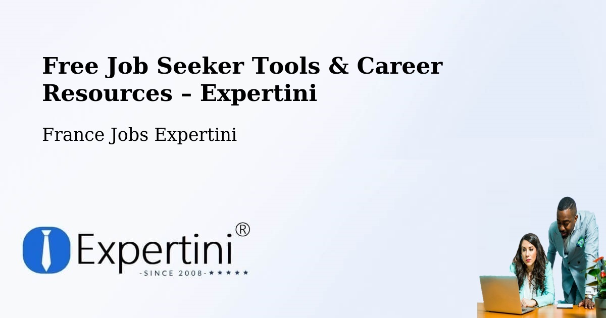 Free Job Seeker Tools & Career Resources – Valence - Valence, France Jobs Expertini
